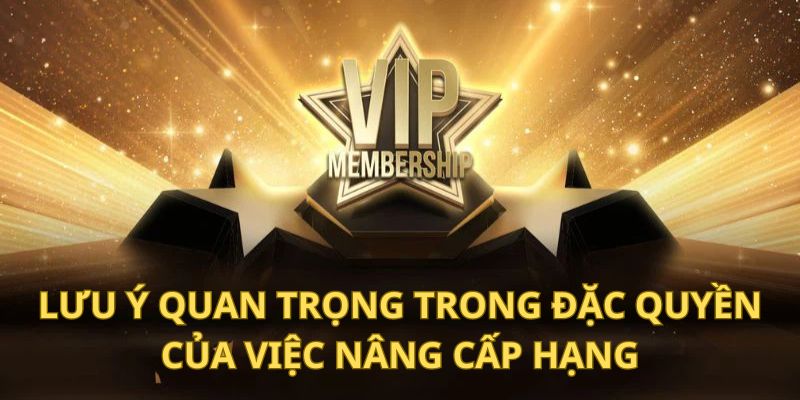 Nâng cấp thứ hạng hội viên tham gia khuyến mãi đặc quyền
